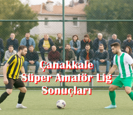 Çanakkale Süper Amatör Lig 3.Hafta Sonuçları
