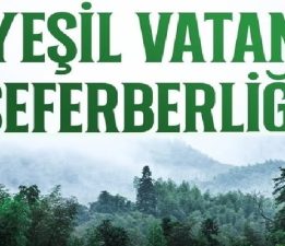 Yeşil Vatan Seferberliği Başladı