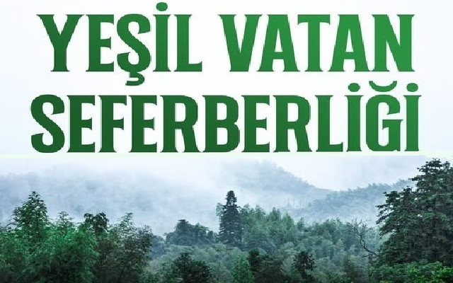 Yeşil Vatan Seferberliği Başladı