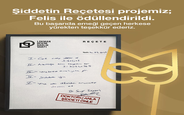 “Doktoru Anla, Şiddeti Önle” Kampanyasına Felis Ödül