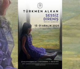 Türkmen Alkan’ın “Sessiz Direniş” Sergisi Sanat İzleyicisi ile Buluştu