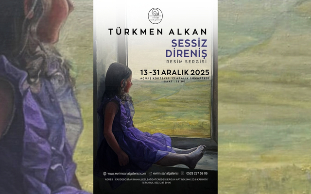 Türkmen Alkan’ın “Sessiz Direniş” Sergisi Sanat İzleyicisi ile Buluştu