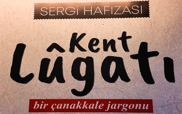 Çanakkale’nin “Kent Lügatı” Ziyarete Açıldı