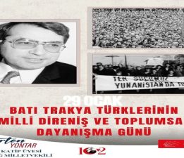 Nurten Yontar: “Batı Trakya Türklerinin Direnişi Onurun ve Kimliğin Simgesidir”