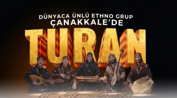 Türk Dünyasının Kalbi Çanakkale’de Atacak
