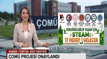 ÇOMÜ “17 Hedef 1 Gelecek” Projesine TÜBİTAK Desteği