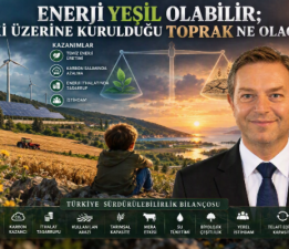 Levent Zebek yazdı “Enerji Yeşil Olabilir; Peki Üzerine Kurulduğu Toprak Ne Olacak?”
