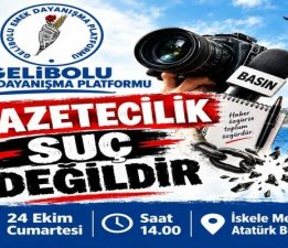 Gelibolu Emek Dayanışma Platformu: “Gazetecilik Suç Değildir”