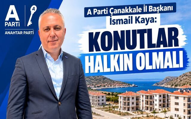 İsmail Kaya: Konutlar Halkın Olmalı